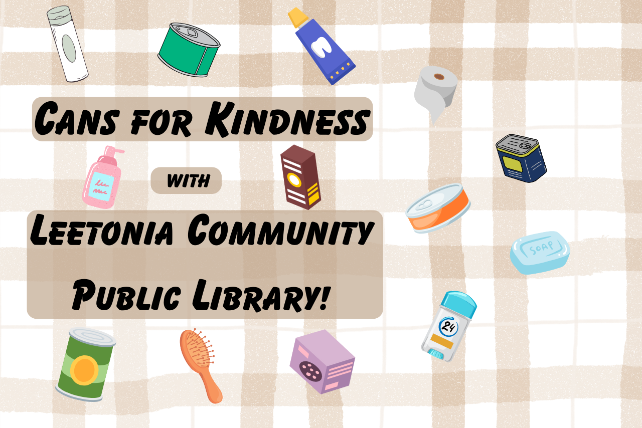 Text says Cans for Kindness with Leetonia Community Public Library! Plaid background with various sized cans and boxes and personal items surrounding the text